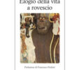 Elogio della vita a rovescio