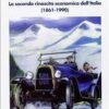 Dalla periferia al centro. La seconda rinascita economica dell'Italia (1861-1990)