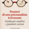 Pensieri di uno psicoanalista irriverente. Guida per analisti e pazienti curiosi