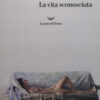 La vita sconosciuta
