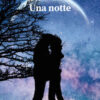 Una notte