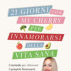 21 giorni con My Cherry per innamorarsi della vita sana