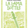 La lama sottile. Queste oscure materie Vol. 2