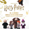 Harry Potter. Il libro dell'uncinetto