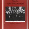 Storia della psicoterapia. Un secolo di cambiamenti