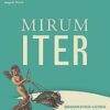 Mirum iter. Grammatica. Per le Scuole superiori. Con e-book. Con espansione online
