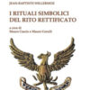I rituali simbolici del Rito Rettificato
