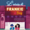 L'estate di Frankie & Bug