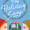 The Holiday swap. Ediz. italiana