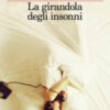La girandola degli insonni