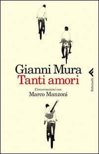 Tanti amori. Conversazioni con Marco Manzoni