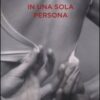 In una sola persona