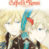 Shirayuki dai capelli rossi Vol. 21