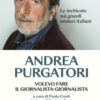 Volevo fare il giornalista-giornalista. Le inchieste sui grandi misteri italiani