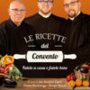 Le ricette del convento. Fatele a casa e fatele bene
