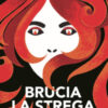 Brucia la strega