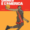 LeBron James è l'America