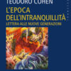 L'epoca dell'intranquillità. Lettera alle nuove generazioni