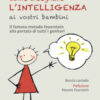 Come insegnare l'intelligenza ai vostri bambini
