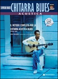 Chitarra acustica blues. Livello base. Con File audio per il download