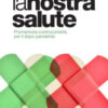 La nostra salute. Promemoria controcorrente per il dopo pandemia