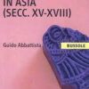 L'espansione europea in Asia (secc. XV-XVIII)