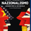 Nazionalismo. Lezioni per il XXI secolo