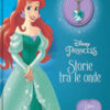 Storie tra le onde. Disney Princess. Libro gioiello. Con collana e ciondolo di Ariel