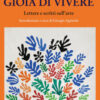 Gioia di vivere. Lettere e scritti sull'arte