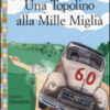 Una Topolino alla Mille Miglia