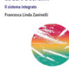 La continuità educativa da zero a sei anni. Il sistema integrato