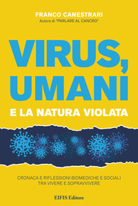 Virus, umani e la natura violata