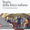 Storia della fisica italiana. Un'introduzione