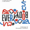 Everybody. Un libro sui corpi e sulla libertà