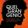 Quel gran genio. Aneddoti e storie curiose su Lucio Battisti, un gigante della musica italiana