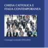 Chiesa cattolica e Italia contemporanea. I Convegni ecclesiali (1976-2015)