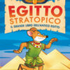 Egitto stratopico. Il grande libro dell'Egitto