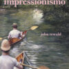 La storia dell'impressionismo