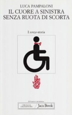 Il cuore a sinistra senza ruota di scorta. Memoria e liberazione su quattro ruote