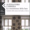 La consistenza della luce. Il pensiero della natura da Goethe a Calvino