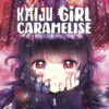 Kaiju girl caramelise Vol. 1