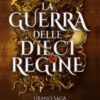 La guerra delle dieci regine. Urano saga