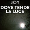 Dove tende la luce