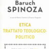 Etica-Trattato teologico-politico. Con ebook