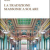 La tradizione massonica solare