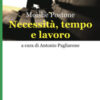 Necessità, tempo e lavoro