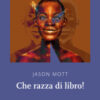 Che razza di libro!