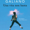Una vita non basta