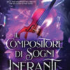 Il compositore di sogni infranti