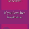 If you love her. Fino all'inferno